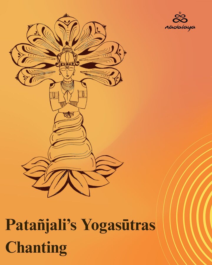 Orange Nādalaya poster for Patañjali’s Yogasūtras Chanting, featuring a traditional seated Patañjali illustration on a lotus beneath a seven-headed serpent canopy.